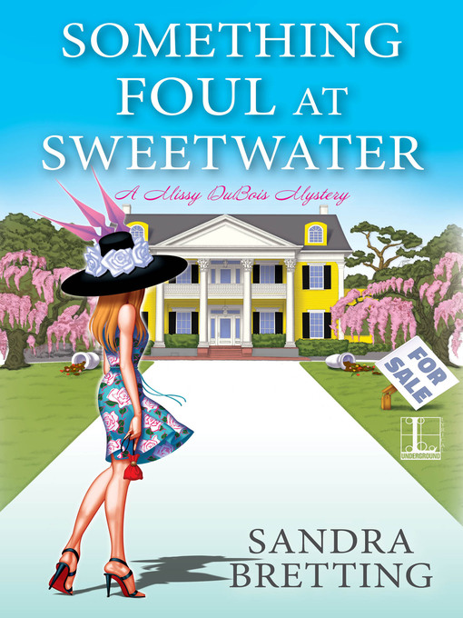 Title details for Something Foul at Sweetwater by Sandra Bretting - Wait list